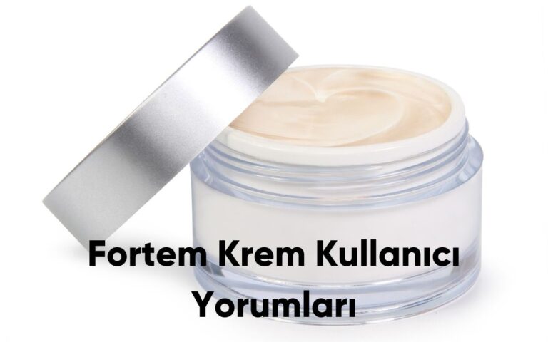 Fortem Krem Kullanıcı Yorumları